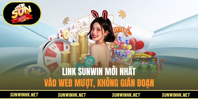 Link Sunwin mới nhất