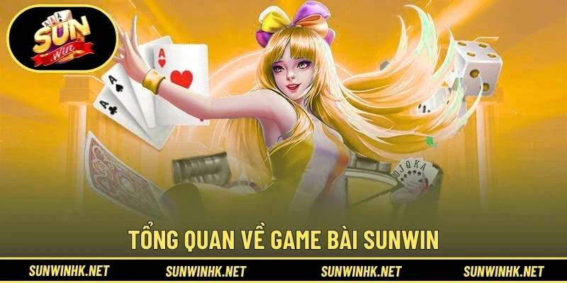 Đôi nét về game bài Sunwin